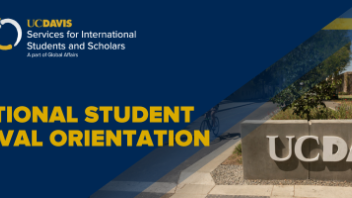 Banner with the UC Davis sign and the message International Student Pre-Arrival Orientation.
